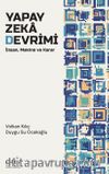 Yapay Zeka Devrimi & İnsan, Makine Ve Karar