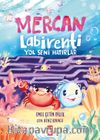 Mercan Labirenti & Yol Seni Hatırlar