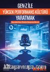 Gen-z İle Yüksek Performans Kültürü Yaratmak & Nasrettin Hoca Yönetim Danışmanı Olursa