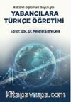 Kültürel Diplomasi Boyutuyla Yabancılara Türkçe Öğretimi