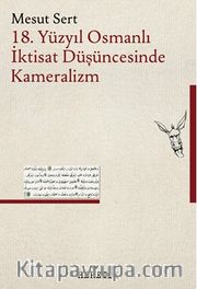 18. Yüzyıl Osmanlı İktisat Düşüncesinde Kameralizm