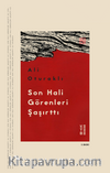 Son Hali Görenleri Şaşırttı