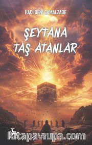 Şeytana Taş Atanlar