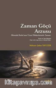 Zaman Göçü Arzusu
