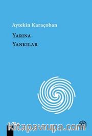Yarına Yankılar