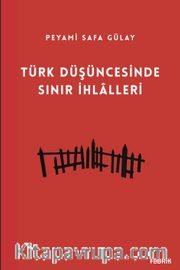 Türk Düşüncesinde Sınır İhlalleri
