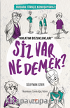 Siz Var Ne Demek / Burada Türkçe Konuşuyoruz