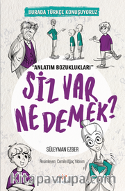 Siz Var Ne Demek / Burada Türkçe Konuşuyoruz