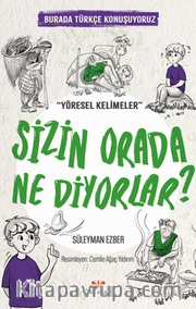 Sizin Orada Ne Diyorlar / Burada Türkçe Konuşuyoruz