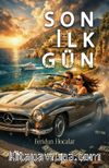 Son İlk Gün