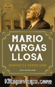 Borges'le Yarım Asır