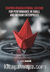 Shaping Organizational Culture for Performance in Small and Medium Enterprises