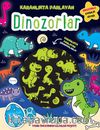 Dinozorlar  / Karanlıkta Parlayan Kitaplar