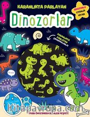 Dinozorlar  / Karanlıkta Parlayan Kitaplar