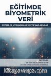 Eğitimde Biyometrik Veri: Sistemler, Uygulamalar ve Etik Yaklaşımlar