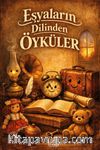 Eşyaların Dilinden Öyküler