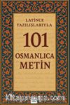 Latince Yazılışlarıyla 101 Osmanlıca Metin