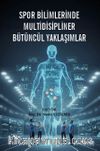 Spor Bilimlerinde Multidisipliner Bütüncül Yaklaşımlar