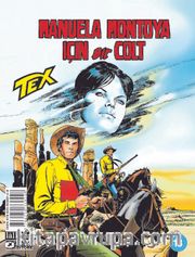 Tex Sayı 18 / Manuela Montoya İçin Bir Colt
