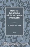 Mushaf İmlasında Katip Hataları Problemi