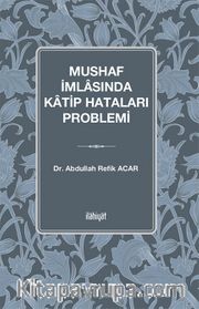 Mushaf İmlasında Katip Hataları Problemi