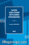 Hadis Usûlünde Söylemin Dönüşümü