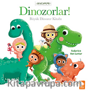 Afacanlar - Dinozorlar! Büyük Dinozor Kitabı