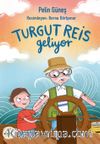 Turgut Reis Geliyor