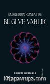 Sadrettin Konevi'de Bilgi ve Varlık