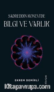 Sadrettin Konevi'de Bilgi ve Varlık