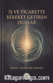 İş ve Ticarette Bereket Getiren Dualar