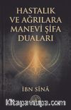Hastalık ve Ağrılara Manevi Şifa Duaları