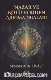 Nazar ve Kötü Etkiden Arınma Duaları