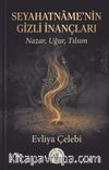 Seyahatnamenin Gizli Inançları & Nazar, Uğur, Tılsım