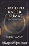 Rubailerle Kader Okuması & Zaman, Şans ve İşaretler