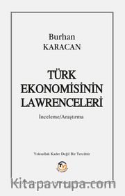 Türk Ekonomisinin Lawrenceleri