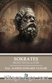 Sokrates <br /> İroni, İnfaz ve Etik