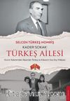 Kader Sokak: Türkeş Ailesi & Kızının Kaleminden Alparslan Türkeş ve Ailesinin Sıra Dışı Hikayesi