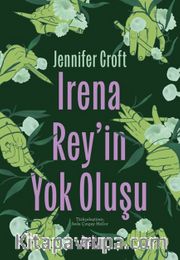 Irena Rey'in Yok Oluşu