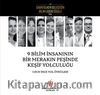 9 Bilim İnsanının Bir Merakın Peşinde Keşif Yolculuğu & Uzun İnce Yol Öyküleri