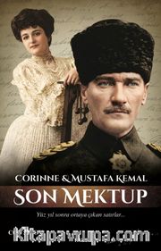 Corinne - Mustafa Kemal <br /> Son Mektup