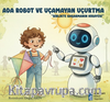 Robot ve Uçamayan Uçurtma