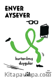 Kurtarılmış Duygular