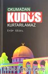 Okumadan Kudüs Kurtarılamaz
