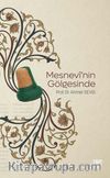 Mesnevinin Gölgesinde