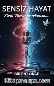 Sensiz Hayat <br /> Ferdi Tayfur'un Anısına