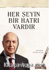 Her Şeyin Bir Hatrı Vardır