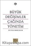 Büyük Değişimler Çağında Yönetim
