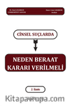Cinsel Suçlarda Neden Beraat Kararı Verilmeli