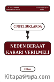 Cinsel Suçlarda Neden Beraat Kararı Verilmeli